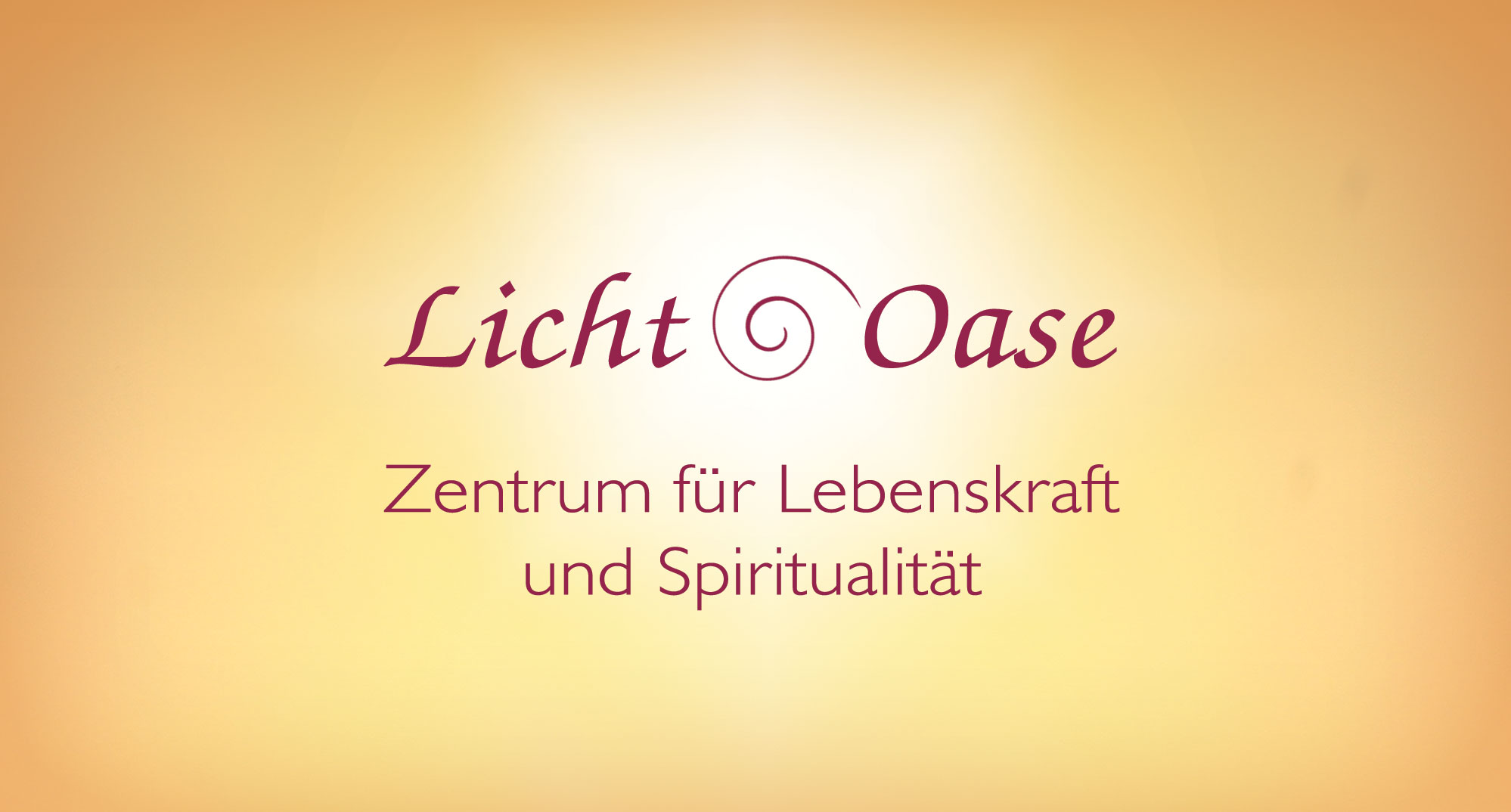Die Lichtoase - das spirituelle Zentrum am Rande Berlins